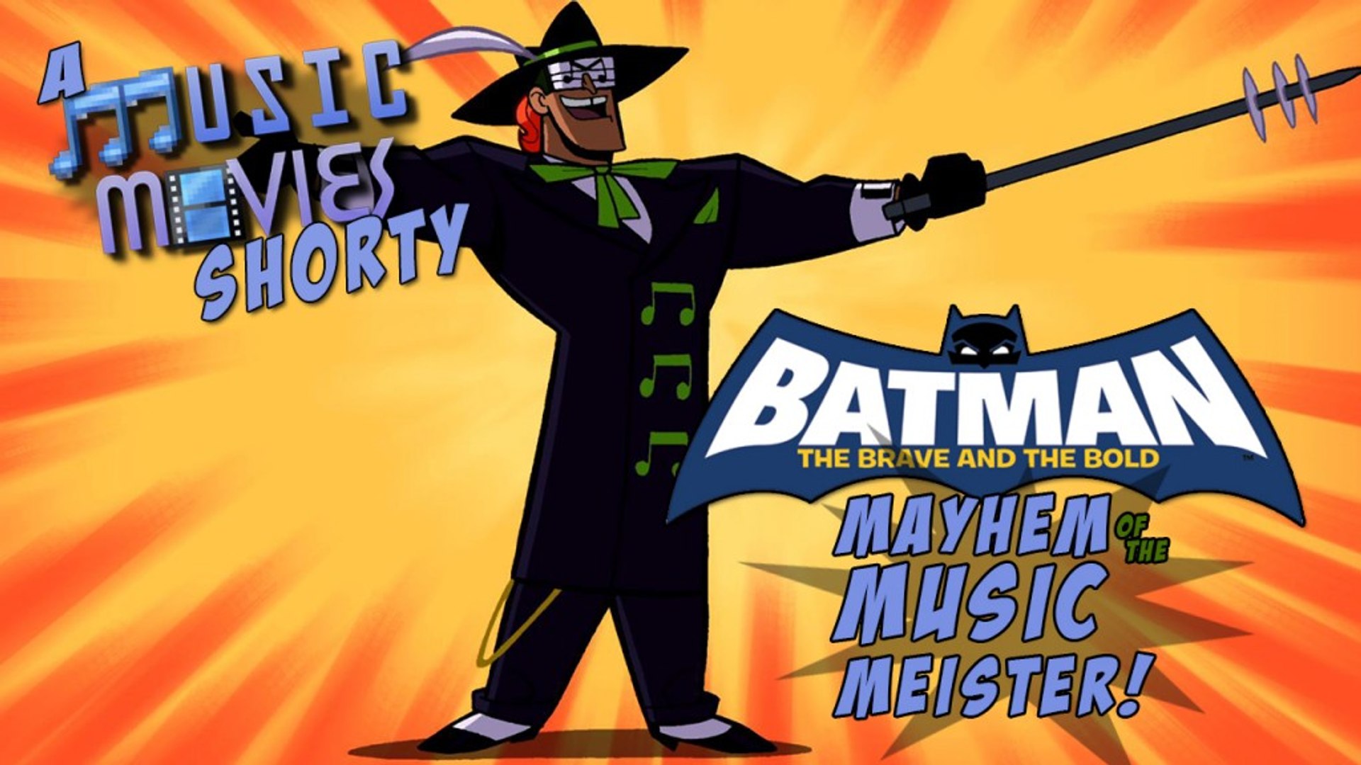Music Movies Shorty - Batman The Brave and the Bold: Mayhem of the Music  Meister - video Dailymotion