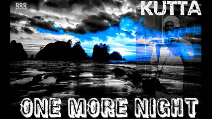 Kutta - One More Night [RNB]  2015 June @DjKuttz [SSP] [888] (M8 Beats)