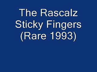 The Rascalz Sticky Fingers (rare 1993)