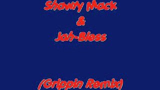 (Grippin Remix )Shawty Mack & Jah-Bless
