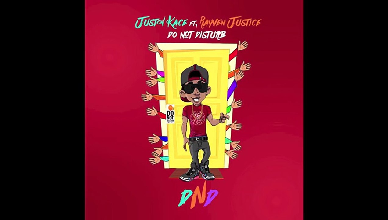 Juston Kace - DND (Do Not Disturb) ft. Rayven Justice