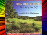 Links Lore & Legends: The Story of Texas Golf Download Free Book