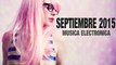 Musica Electronica Nueva Septiembre 2015 Con Nombres