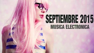 Musica Electronica Nueva Septiembre 2015 Con Nombres