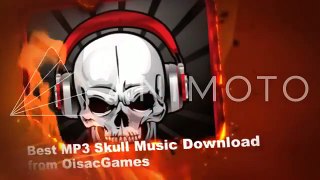 Best MP3 Skull Music from OisacGames