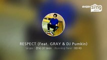 [everysing] RESPECT (Feat. GRAY & DJ Pumkin)