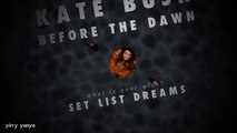 Kate Bush - Before The Dawn - dreaming of the setlist (teaser)