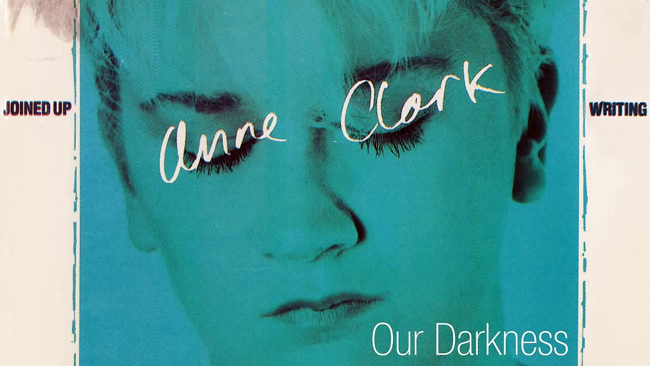 Anne Clark -  Our Darkness