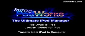 Convert DVD to iPod / iPhone Tutorial. Use ImTOO PodWorks to Convert and Rip DVDs to iPod
