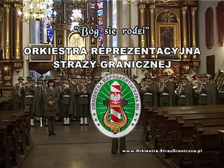 "Bóg się rodzi" Orkiestra Reprezentacyjna Straży Granicznej