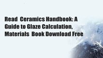 Read  Ceramics Handbook: A Guide to Glaze Calculation, Materials  Book Download Free