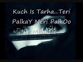 Kuch Is Tarha With Lyrics