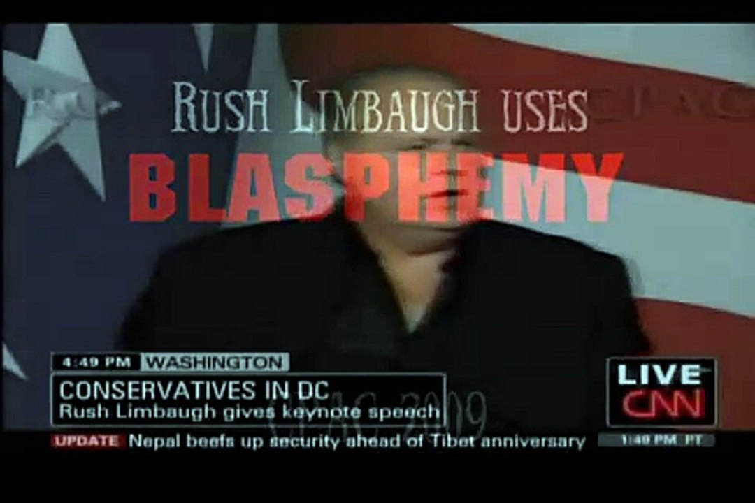 Rush Limbaugh uses Blasphemy at CPAC 2009