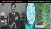 Pakistan COAS Gen Raheel Sharif Vs Indian COAS -