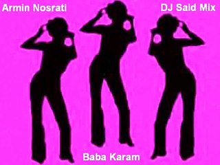 Armin Nosrati Baba Karam Dj Said  Party Mix