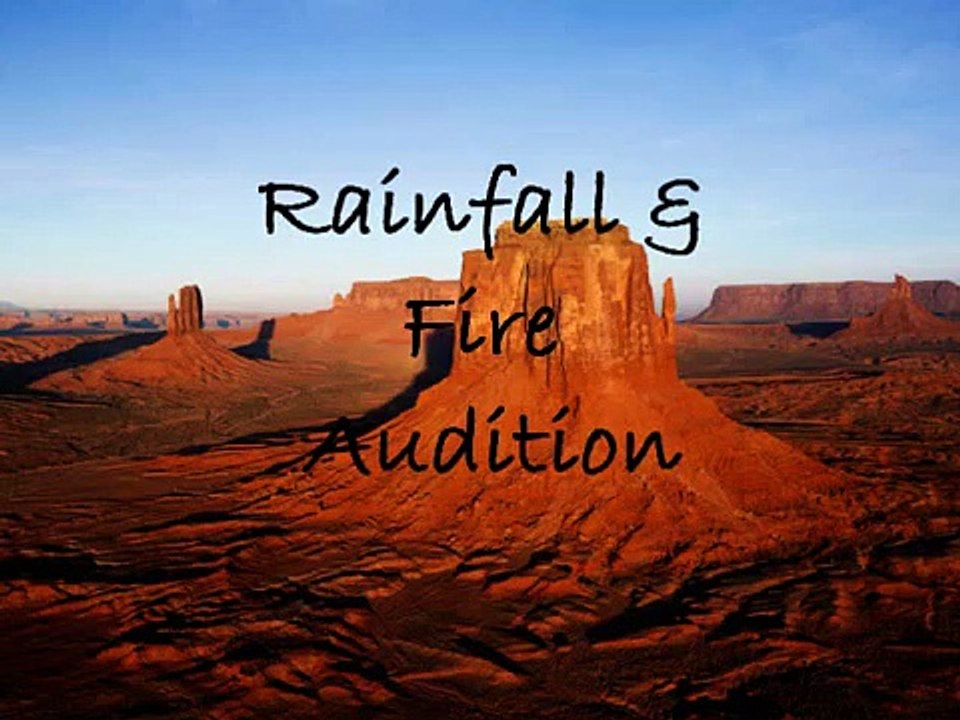Fire and Rainfall Audition