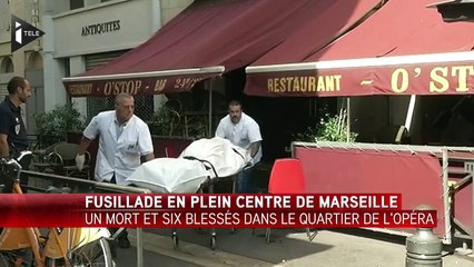 Fusillade mortelle dans le centre de Marseille