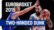 Two-Handed Dunk by Raduljica - EuroBasket 2015