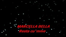 Marcella Bella   Resta cu'mme