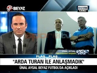 Aysal'dan Arda Turan açıklaması