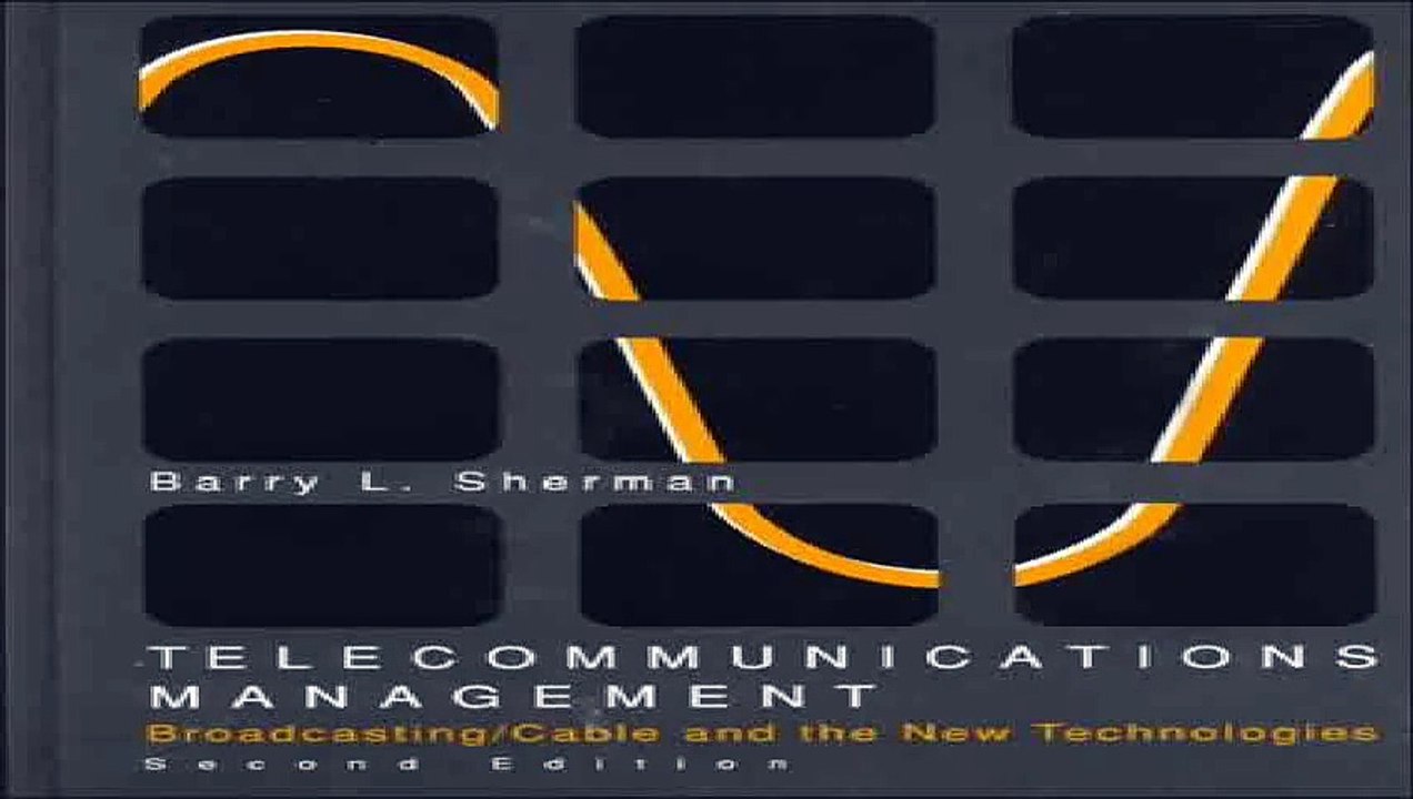 Telecommunications Management Broadcasting Cable and The New Technologies Pdf