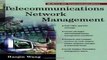 Telecommunications Network Management McGraw Hill Series on Telecommunications Pdf