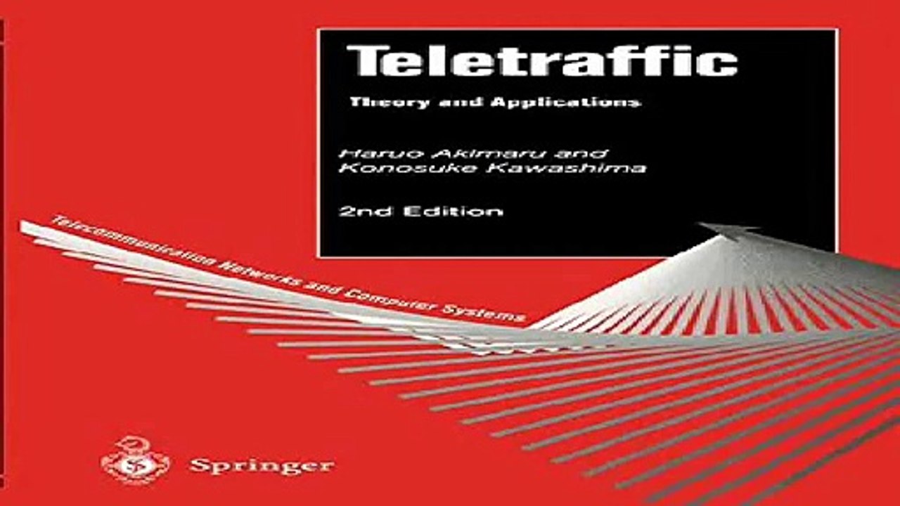 Teletraffic Theory and Applications Telecommunication Networks and Computer Systems Pdf