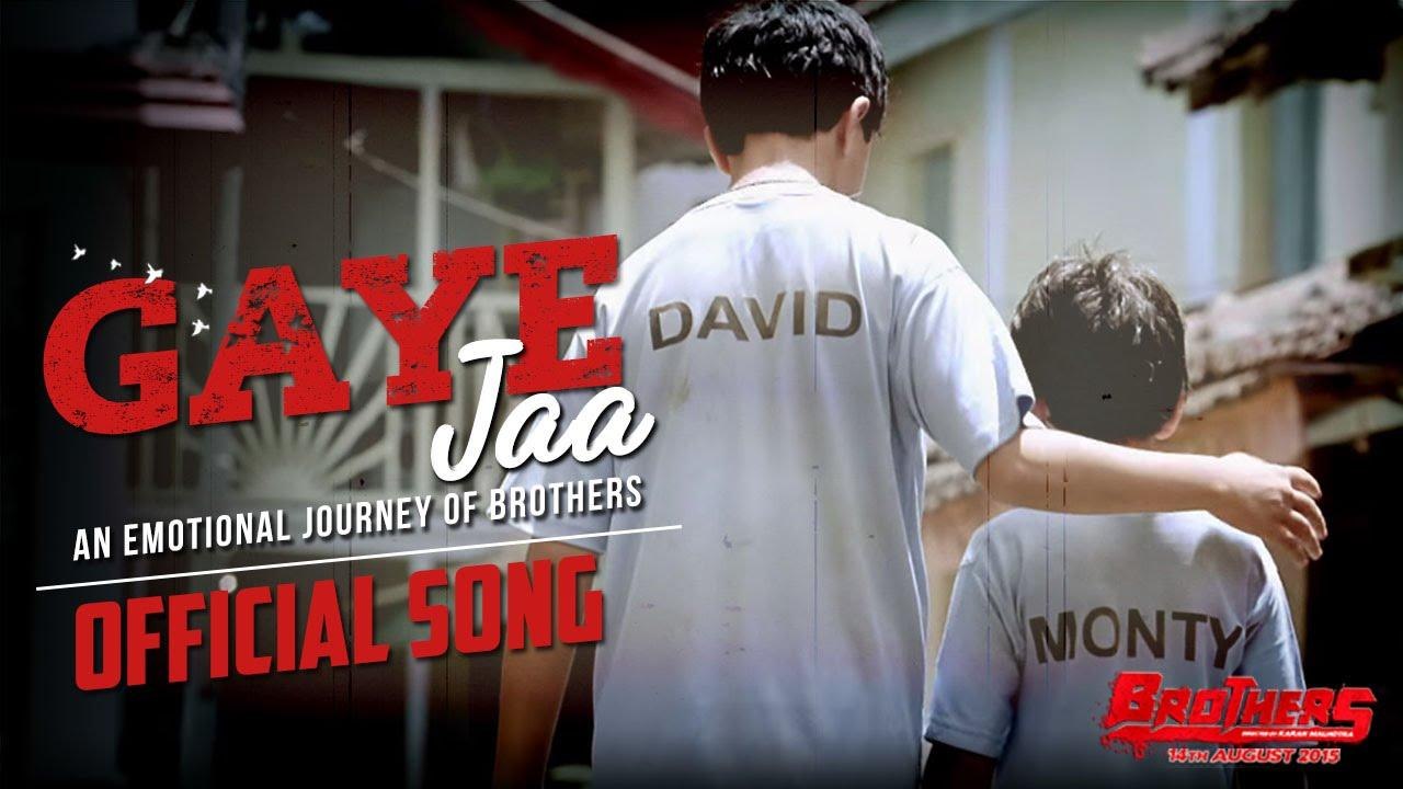 Gaaye Jaa - Full Video Song- Brothers - Shreya Ghoshal - Feat. Akshay Kumar | Siddharth Malhotra | Jackie Shroff