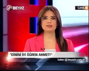 ''Dinini iyi ören Ahmet!'' zle