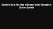 Read Darwin's Dice: The Idea of Chance in the Thought of Charles Darwin Book Download Free