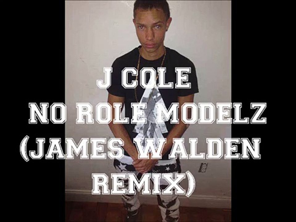 J Cole - No Role Modelz (Remix)