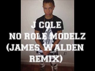 J Cole - No Role Modelz (Remix)