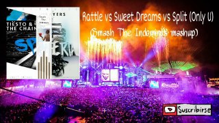 Rattle vs Sweet Dreams vs Split (Only U) (Smash The Indominus mashup)