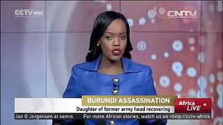 Burundi army leader assassinated, daughter transferred to hospital   CCTV News   CCTV com English
