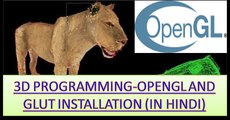 3D PROGRAMMING-OPENGL AND GLUT INSTALLATION (IN HINDI)