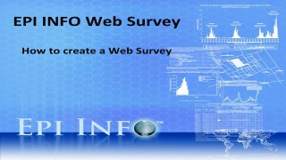 How to Create a Web Survey Using Epi Info 7