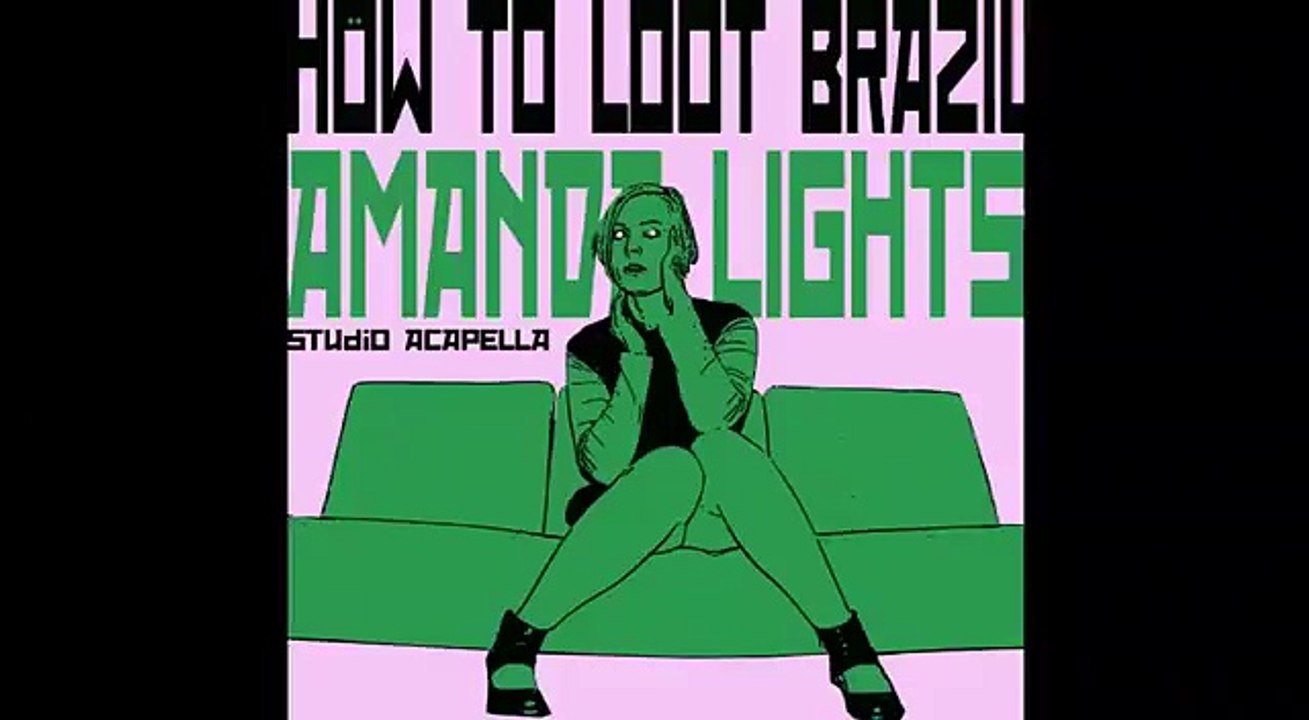 How To Loot Brazil - Amanda Lights (Studio Acap...