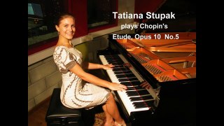 Chopin Etude Op 10 No 5  8th Sep 2015 Tatiana Stupak