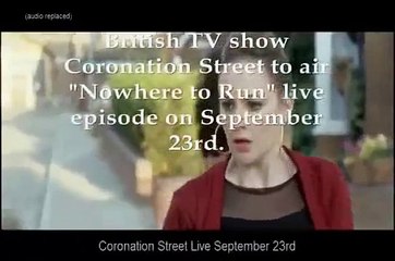 Coronation Street - September 23rd Live - Nowhere To Run