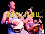 Highway To Hell - Hayseed Dixie (AC-DC)