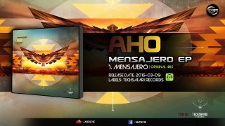 Aho - Mensajero (Original Mix)