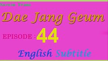 Dae Jang Geum Episode 44 - English Subtitle