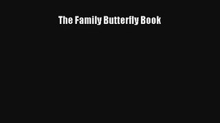 Read The Family Butterfly Book Book Download Free