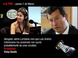 Caso Colmenares - Los escoltas pueden estár Involucrados - Lombana - Vicky Davila, La FM