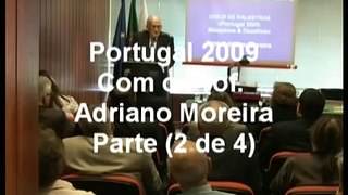 Portugal 2009 - Bloqueios e Desafios | Prof. Adriano Moreira - Parte 2 de 4