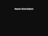 Read Runner (Sam Dryden) Book Download Free