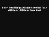 Read Darker After Midnight (with bonus novella A Taste of Midnight): A Midnight Breed Novel
