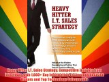 Heavy Hitter I.T. Sales Strategy: Competitive Insights from Interviews with 1000  Key Information