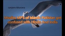 Muslim MP's of Islamic Pakistan get confused with Hindu And India | Alle Agba