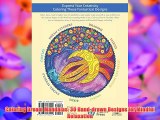 Coloring Dream Mandalas: 30 Hand-drawn Designs for Mindful Relaxation Download Free Books